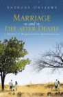 Image for Marriage and Life After Death: A Model of Regenerative Inculturation