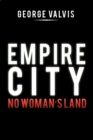 Image for Empire City: No Woman&#39;S Land