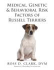 Image for Medical, Genetic &amp; Behavioral Risk Factors of Russell Terriers