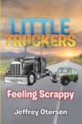 Image for Little Truckers: Feeling Scrappy