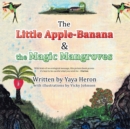 Image for Little Apple-Banana &amp; the Magic Mangroves