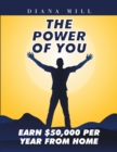 Image for Power of You: Earn $50,000 Per Year from Home