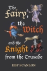 Image for Fairy, the Witch and the Knight from the Crusade