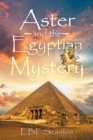 Image for Aster and the Egyptian Mystery