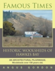 Image for Famous Times: Historic Woolsheds of Hawkes Bay