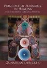 Image for Principle of Harmony in Healing : Unity in the Mystery and History of Medicine