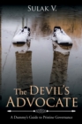 Image for Devil&#39;S Advocate: A Dummy&#39;S Guide to Pristine Governance