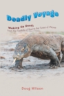 Image for Deadly Voyage: Waking up Dead: from the Foothills of Bad to the Forest of Worse