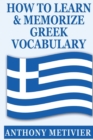 Image for How to Learn and Memorize Greek Vocabulary