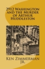 Image for 2912 Washington and the Murder of Arthur Huddleston