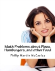 Image for Math Problems about Pizza, Hamburgers, and other Food