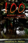 Image for 100 Bigfoot Nights : A Chilling True Story