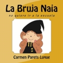 Image for La Bruja Naia