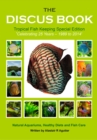Image for Discus Book Tropical Fish Keeping Special Edition: Celebrating 25 years - Natural Aquariums, Healthy Diets and Fish Care