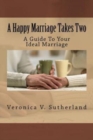 Image for A Happy Marriage Takes Two : A Guide To Your Ideal Marriage