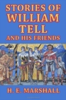 Image for Stories of William Tell and His Friends