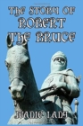 Image for The Story of Robert the Bruce