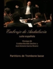 Image for Embrujo de Andalucia - suite espanola - partitions de trombone basse : Esteban Bastida Sanchez y Jose Antonio Garcia Alvarez