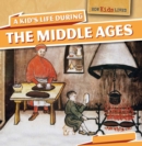 Image for Kid&#39;s Life During the Middle Ages