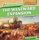Image for Kid&#39;s Life During the Westward Expansion