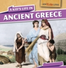 Image for Kid&#39;s Life in Ancient Greece