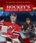 Image for Hockey&#39;s Greatest Records