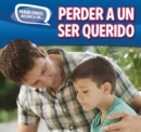 Image for Perder a un ser querido (Loss and Grief)