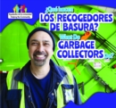 Image for Que hacen los recolectores de basura? / What Do Garbage Collectors Do?