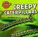 Image for Creepy Caterpillars