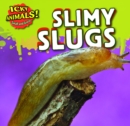 Image for Slimy Slugs
