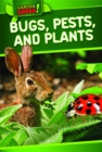 Image for Bugs, Pests, and Plants