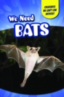Image for We Need Bats