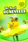 Image for We Need Honeybees