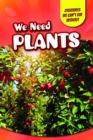Image for We Need Plants
