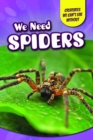 Image for We Need Spiders