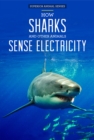 Image for How Sharks and Other Animals Sense Electricity