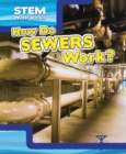 Image for How Do Sewers Work?
