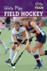 Image for Girls Play Field Hockey