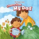 Image for I Learn from My Dad