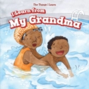 Image for I Learn from My Grandma