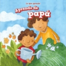 Image for Aprendo de papa (I Learn from My Dad)