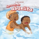 Image for Aprendo de abuelita (I Learn from My Grandma)