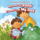 Image for Aprendo de papa / I Learn from My Dad