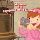 Image for Mi visita a la Campana de la Libertad (I Visit the Liberty Bell)