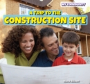 Image for Trip to the Construction Site