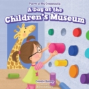 Image for Day at the Children&#39;s Museum