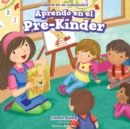 Image for Aprendo en el Pre-Kinder (Learning at Pre-K)