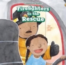 Image for Firefighters to the Rescue