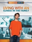 Image for Living with an Illness in the Family