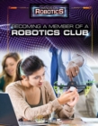 Image for Becoming a Member of a Robotics Club